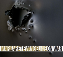 Margaret Evangeline: On War, Museum Show at the LSU Museum of Art